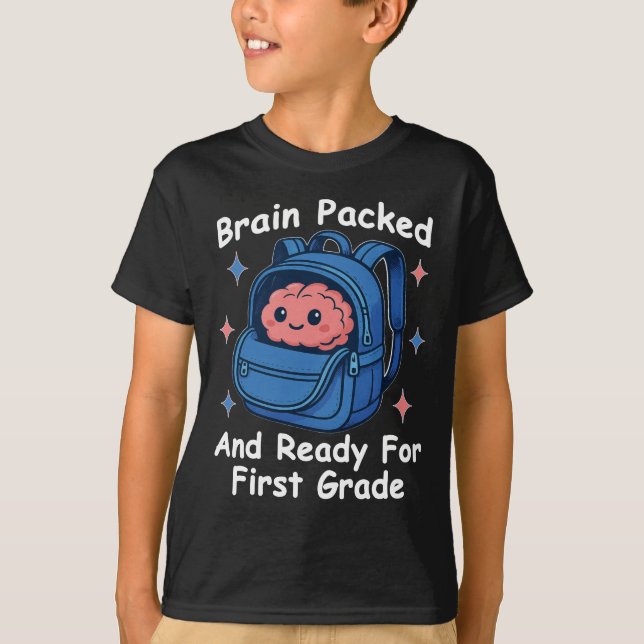 “Brain Packed and Ready For First Grade” Brain T-Shirt (Front)