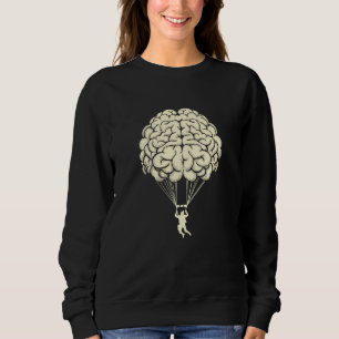Brain Parachute Skydiving Parachuting Skydiver Sweatshirt