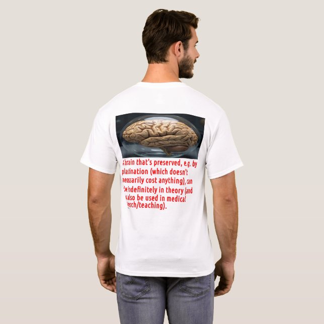 Brain Preservation Message (spheroid) T-Shirt (Back Full)