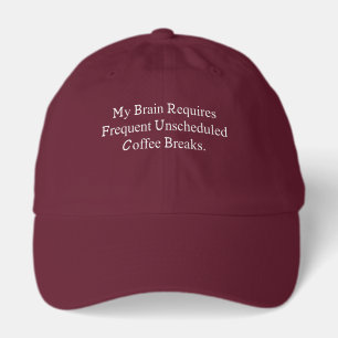 Brain Requires Frequent Unscheduled Coffee Breaks  Hat