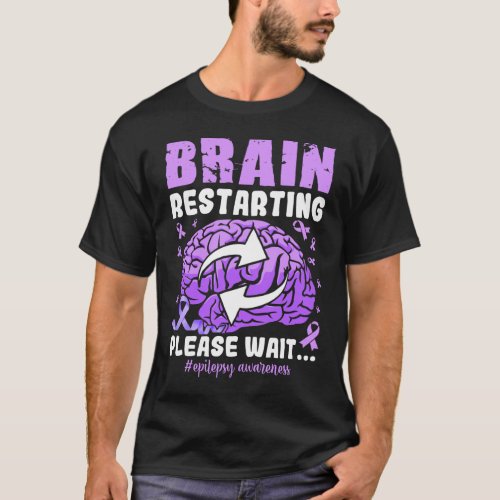 Brain Restarting Please Wait Epilepsy Awareness T_Shirt