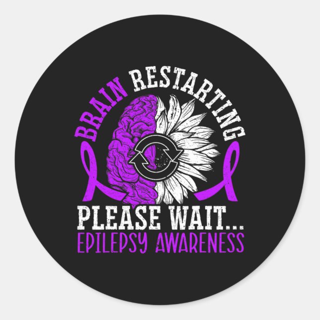 Brain Restarting Please Wait Epileptic Epilepsy Aw Classic Round Sticker (Front)
