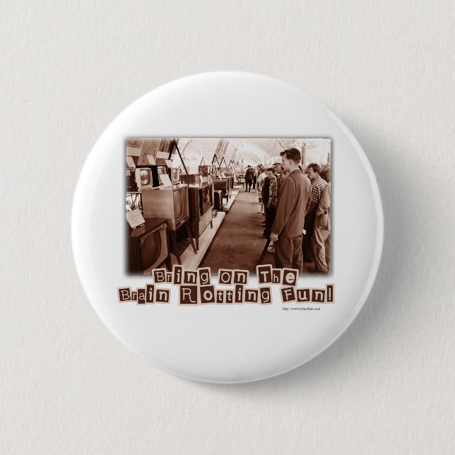 Brain Rotting Fun! Button (Front)