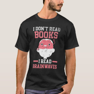 Brain Science Neurology Neuroscience Neuroscientis T-Shirt