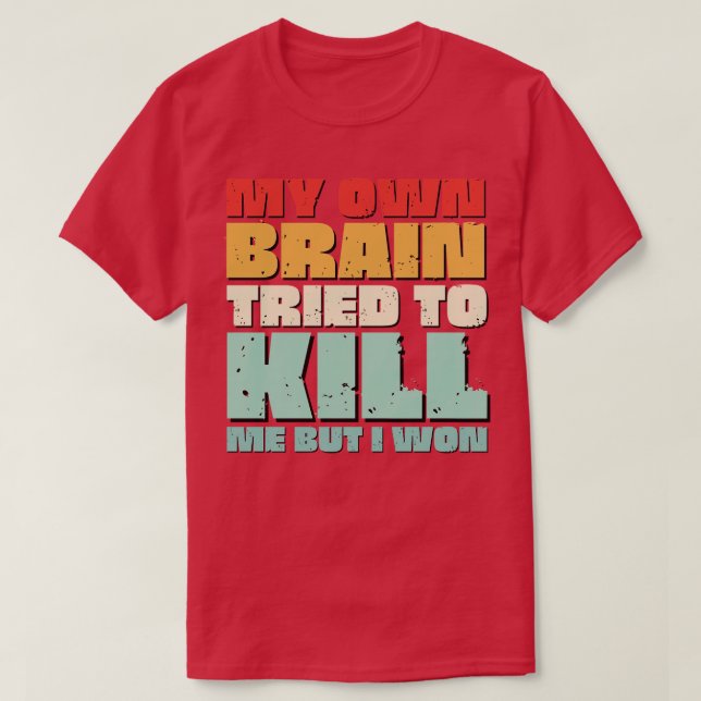 Brain Surgery Funny Get Well Recovery Present brai T-Shirt (Design Front)