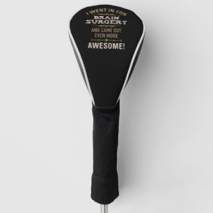 Brain Surgery Recovery Humor Golf Head Cover