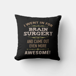 Brain Surgery Recovery Humor Throw Pillow