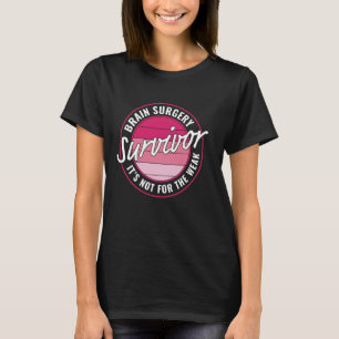 Brain Surgery Survivor Brain Surgery Get-Well Desi T-Shirt