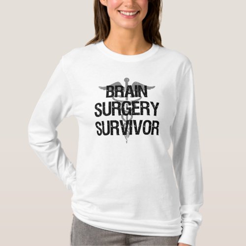 Brain Surgery Survivor T_Shirt