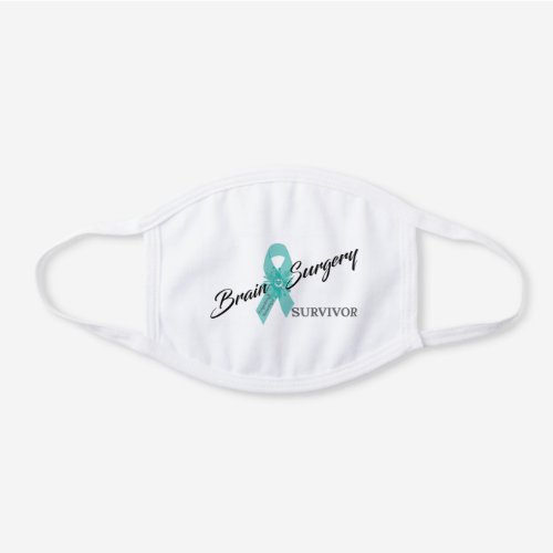 Brain Surgery Survivor _ Trigeminal Neuralgia White Cotton Face Mask