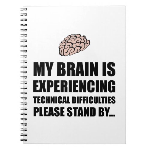 Brain Technical Difficulties Notebook