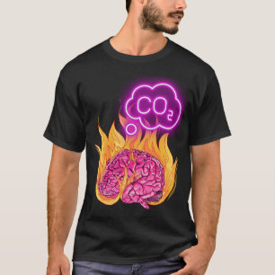 Brain thinking only of CO2 T-Shirt
