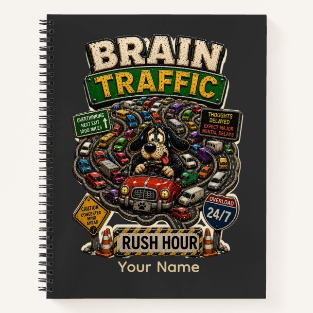 Brain Traffic Rush Hour Personalized Funny Spiral Notebook (Front)