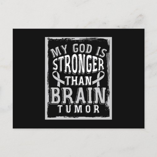 Brain Tumor Awareness Gift My God Is Stronger Than Postcard
