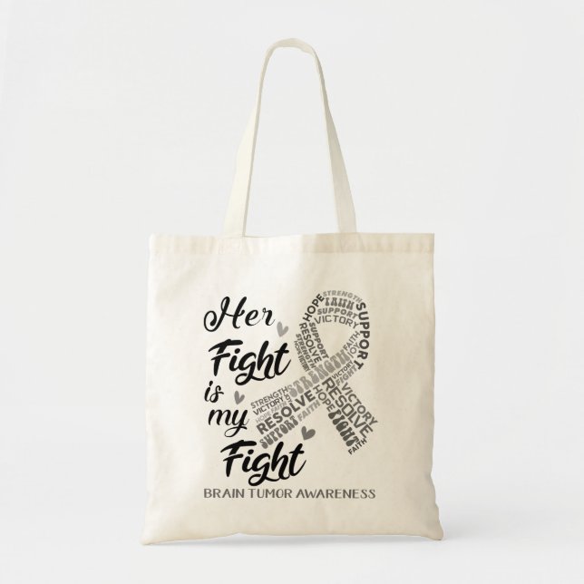 Brain Tumor Awareness Her Fight is my Fight Tote Bag (Front)