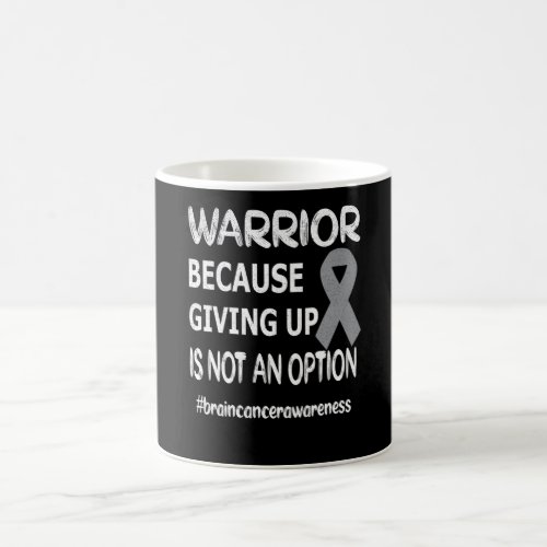 Brain Tumor Awareness Month Brain Tumor Warrior Coffee Mug
