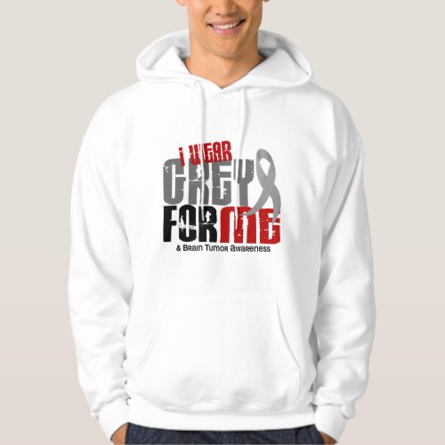 Brain Tumor I Wear Grey For ME 62 Hoodie