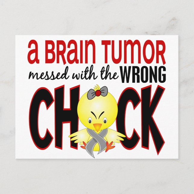 Brain Tumor Messed With The Wrong Chick Postcard (Front)