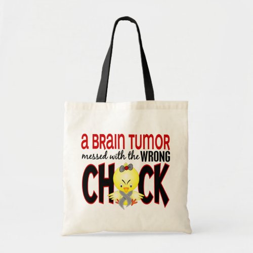 Brain Tumor Messed With The Wrong Chick Tote Bag