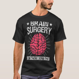 Brain Tumor Recovery Brain Surgery Survivor T-Shirt