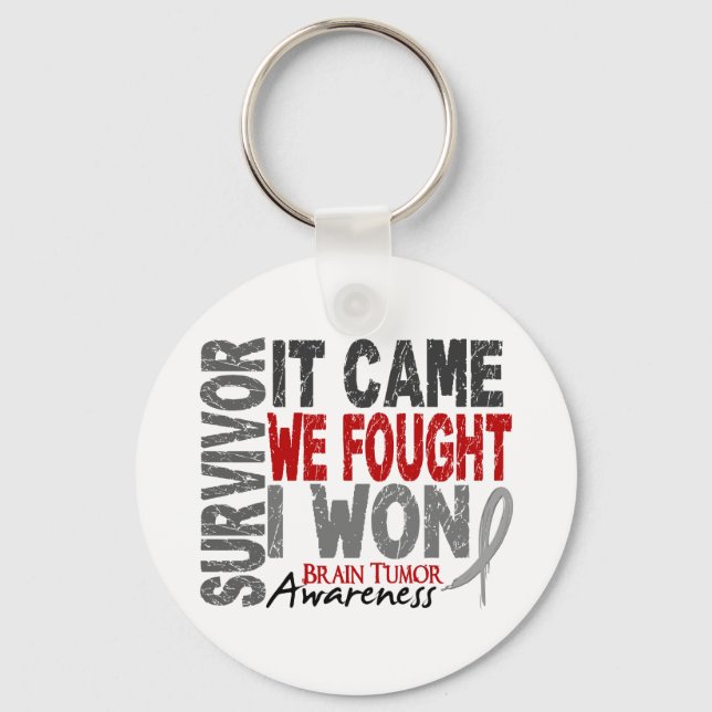 Brain Tumor Survivor It Came We Fought I Won Keychain (Front)