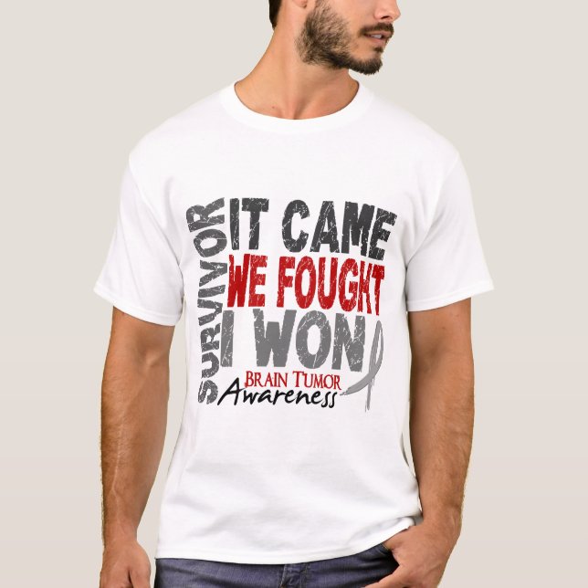 Brain Tumor Survivor It Came We Fought I Won T-Shirt (Front)
