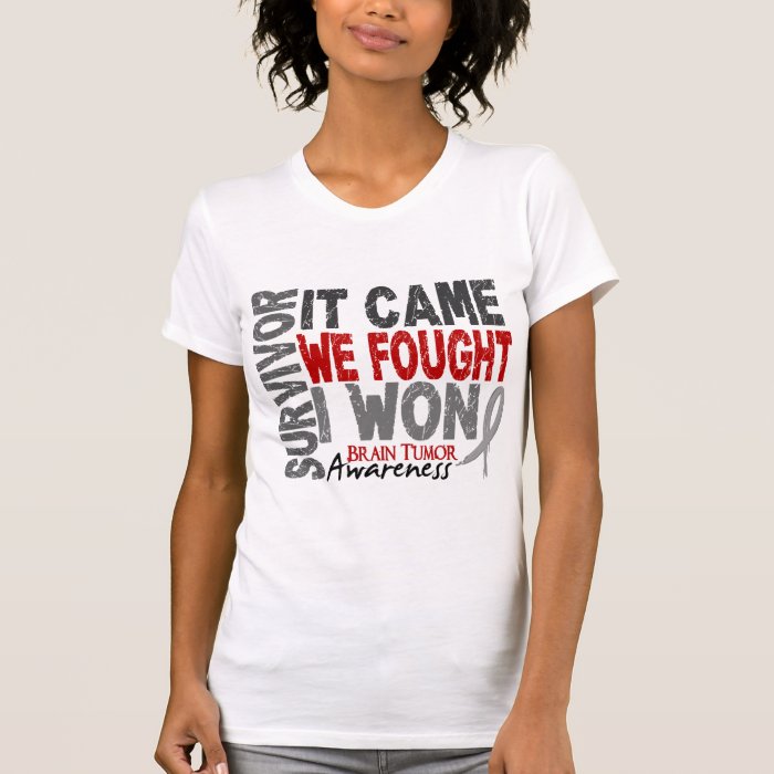 Brain Tumor Survivor It Came We Fought I Won Tee Shirts