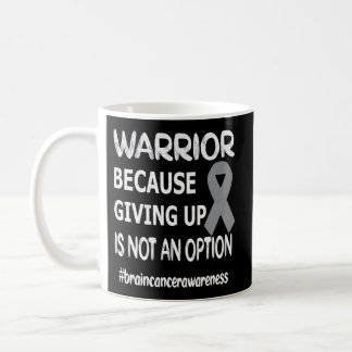Brain Tumor Warrior Brain Cancer Awareness Gray Ri Coffee Mug