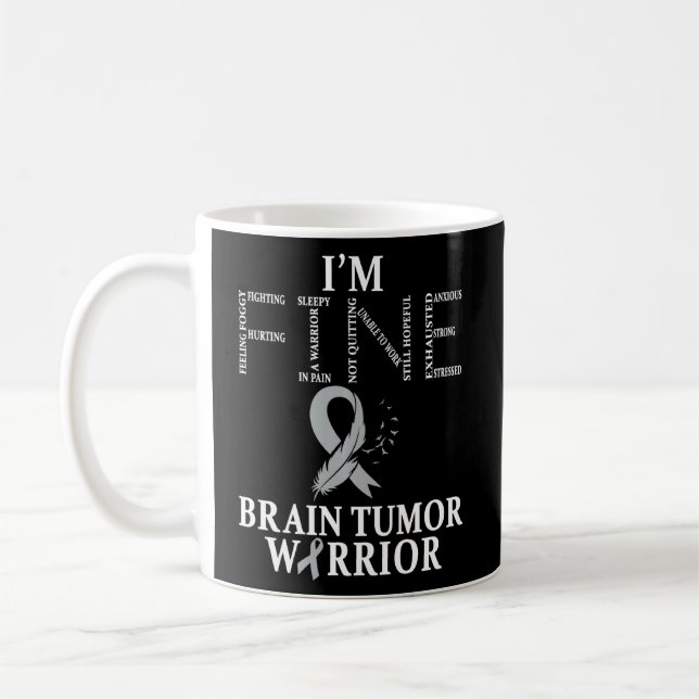 Brain Tumor Warrior I'm Fine  Coffee Mug (Left)