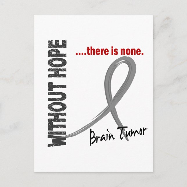 Brain Tumor Without Hope 1 Postcard (Front)