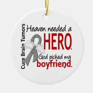 Brain Tumors Heaven Needed a Hero Boyfriend Ceramic Ornament