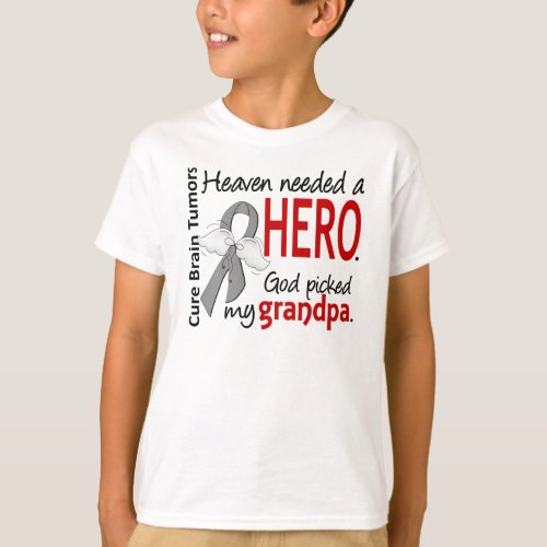 Brain Tumors Heaven Needed a Hero Grandpa T_Shirt