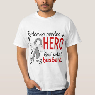 Brain Tumors Heaven Needed a Hero Husband T-Shirt