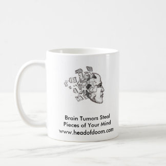 Brain Tumors Steal Your Peace of Mind Mugs
