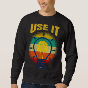 Brain  USE IT   Tech Science Gamer Student Nerd Sweatshirt