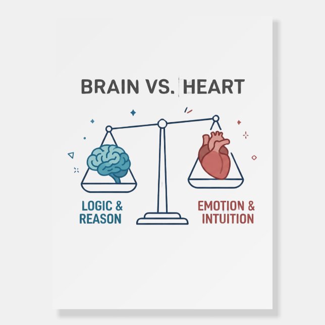 Brain Vs Heart Logic Vs Emotion Balance Scale Foam Board (Front)