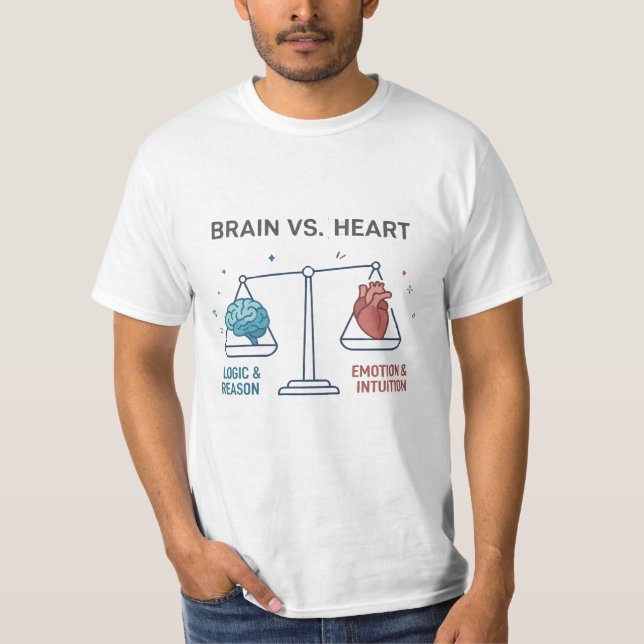 Brain Vs Heart Logic Vs Emotion Balance Scale T-Shirt (Front)
