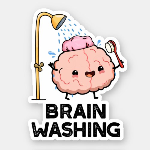 Brain Washing Funny Anatomy Pun  Sticker