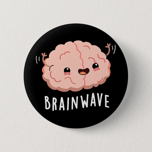 Brain Wave Funny Anatomy Pun Dark BG Button (Front)
