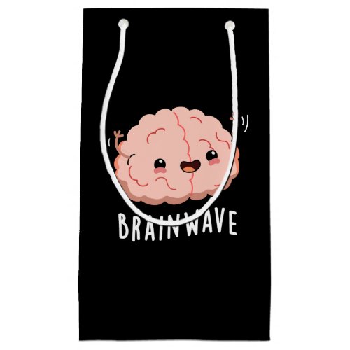 Brain Wave Funny Anatomy Pun Dark BG Small Gift Bag