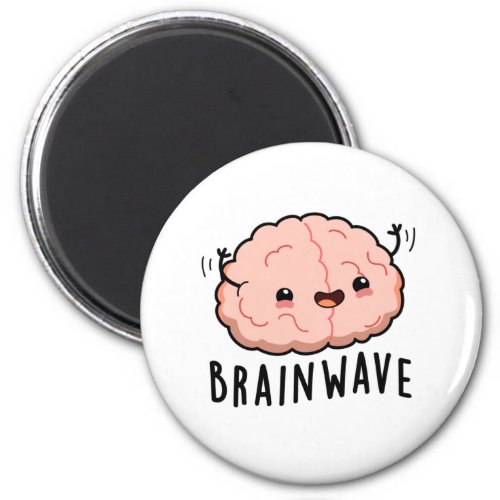 Brain Wave Funny Anatomy Pun  Magnet