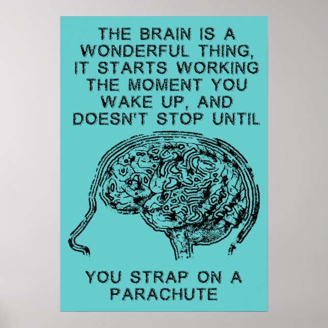 Brain Working Parachute Sky Diving Funny Poster Si (Front)