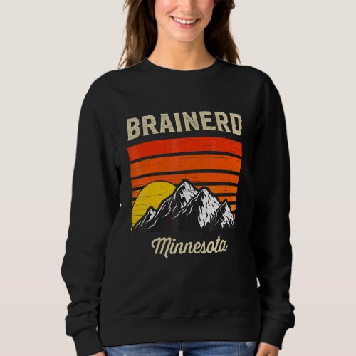 Brainerd Minnesota Hometown City State Usa Sweatshirt