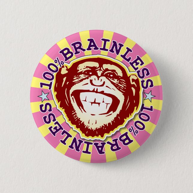 Brainless 100% Funny Funky Monkey Badge Button (Front)