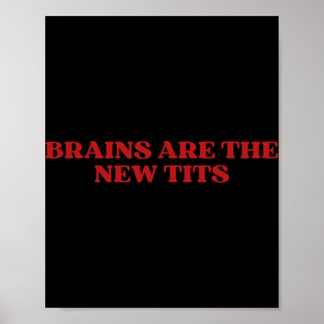 Brains Are The New Y2k Aesthetic Funny Feminist  Poster (Front)