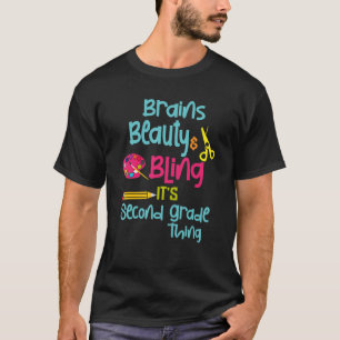 Brains Beauty Bling Its A 2nd Grade Thing School G T-Shirt