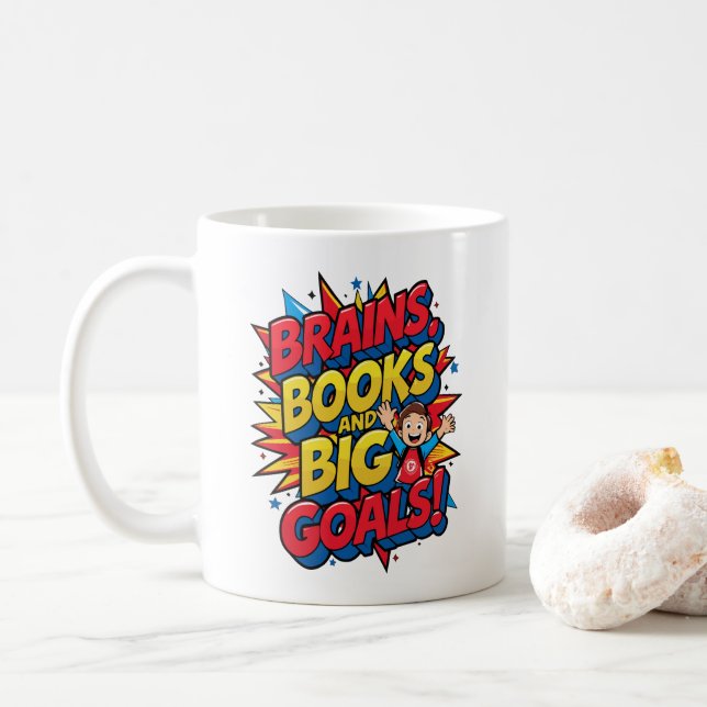 Brains Books and Big Goals - Fun Back-to-School Coffee Mug (With Donut)