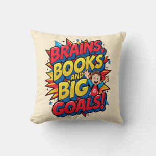 Brains Books and Big Goals - Fun Back-to-School Throw Pillow