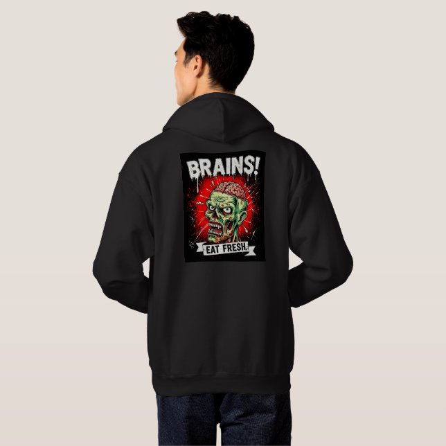 Brains! Eat Fresh Hoodie  (Back Full)