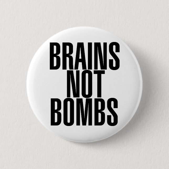 Brains not Bombs Button (Front)